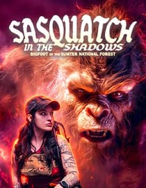 Sasquatch in the Shadows: Bigfoot of the Sumter National Forest