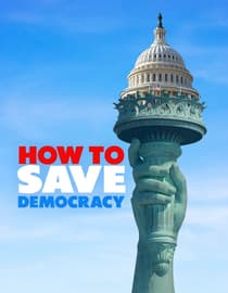 How to Save Democracy