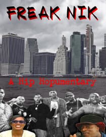 Freak Nik: A Hip Hopumentary