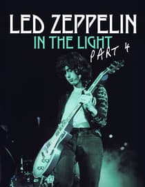 Led Zeppelin: In the Light Part. 4