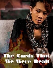 The Cards That We Were Dealt