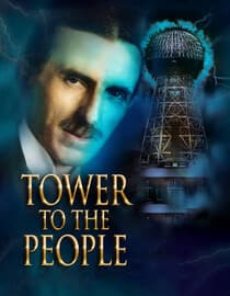 Tower to the People: Tesla's Dream at Wardenclyffe