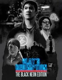 Clay's Redemption: The Black Neon Edition