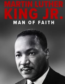 Martin Luther King Jr: Man Of Faith
