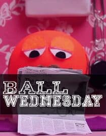 Ball Wednesday