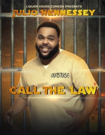 Liquor House Comedy presents Julio Hennessey: Call the Law