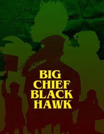 Big Chief, Black Hawk