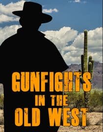 Gunfights in the Old West