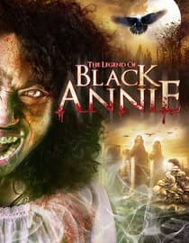 The Legend of Black Annie