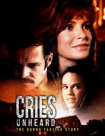 Cries Unheard: The Donna Yaklich Story