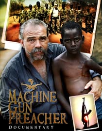 Machine Gun Preacher: Documentary