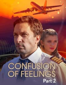 Confusion Of Feelings - Part 2