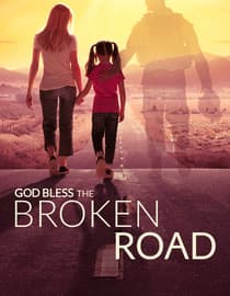 God Bless The Broken Road