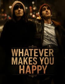 Whatever Makes You Happy