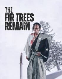The Fir Trees Remain