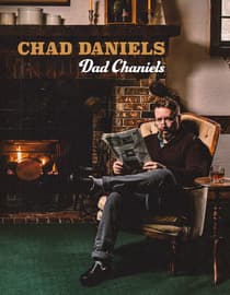 Chad Daniels: Dad Chaniels