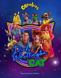 CBeebies: Dick Whittington and His Cat (Event Cinema Version)