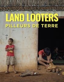 Land Looters - Pilleurs de Terre