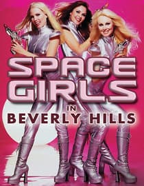Space Girls in Beverly Hills