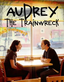 Audrey the Trainwreck