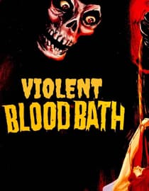 Violent Bloodbath