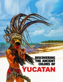 Discovering the Ancient Colors of Yucatan