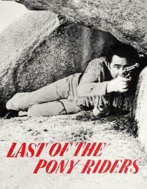 Last Of The Pony Riders