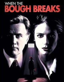 When the Bough Breaks