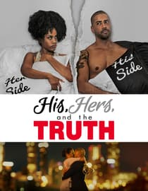 His, Hers & The Truth
