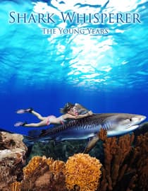 Shark Whisperer, The Young Years