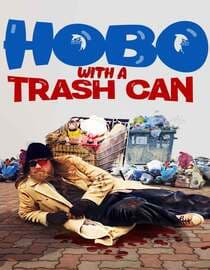 Hobo with a Trash Can