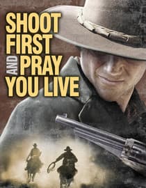 Shoot First and Pray You Live