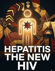 Hepatitis the new HIV