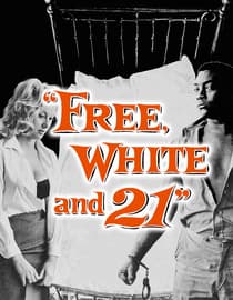 Free, White and 21