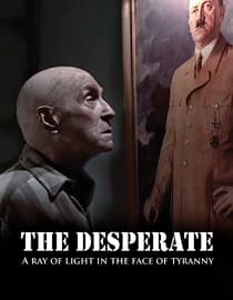 The Desperate - A Ray of Light in the Face of Tyranny