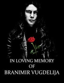 In Loving Memory of Branimir Vugdelija