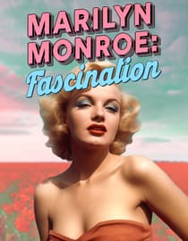 Marilyn Monroe: Fascination