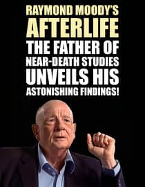 Raymond Moodys Afterlife: The Father of Near-Death Studies Unveils His Astonishing Findings!