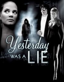 Yesterday Was A Lie
