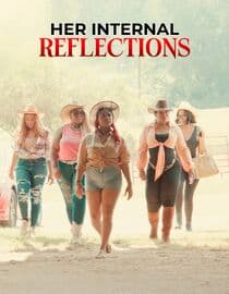 Her Internal Reflections