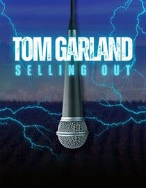 Tom Garland: Selling Out