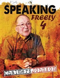 Speaking Freely 4: Chalmers Johnson