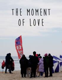 The Moment of Love