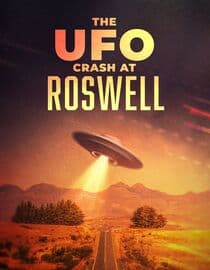 The UFO Crash at Roswell