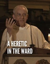 A Heretic in the Ward
