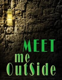 Meet Me Outside