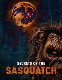Secrets of the Sasquatch