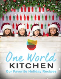 One World Kitchen: Our Favorite Holiday Recipes