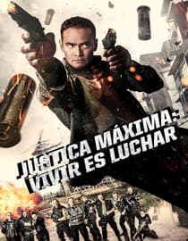 Justicia máxima: Vivir es luchar