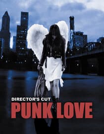 Punk Love: Director's Cut